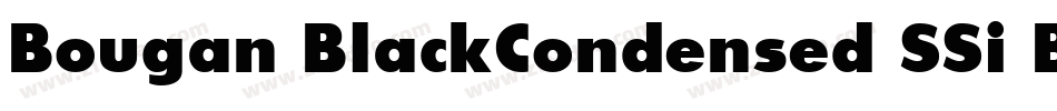 Bougan BlackCondensed SSi Bold字体转换